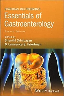 Sitaraman and Friedman&#39;s Essentials of Gastroenterology 2nd Edition