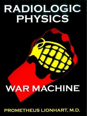 Radiologic Physics War Machine