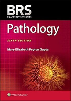 BRS Pathology (Board Review Series) 6th Edition