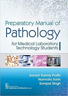 Preparatory Manual of Pathology for Medical Laboratory Technology Students