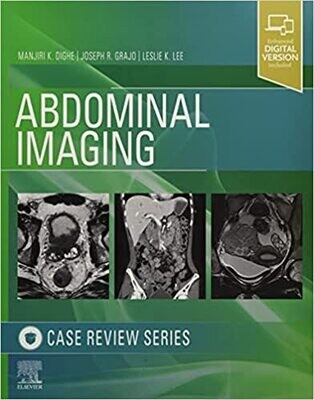 Abdominal Imaging: Case Review Series 1st Edition