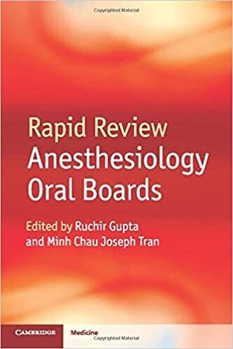 Rapid Review Anesthesiology Oral Boards 1st Edition