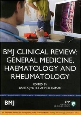 BMJ Clinical Review: General Medicine, Haematology and Rheumatology (BMJ Clinical Review Series)