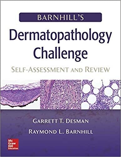 Barnhill&#39;s Dermatopathology Challenge: Self-Assessment &amp; Review 1st Edition