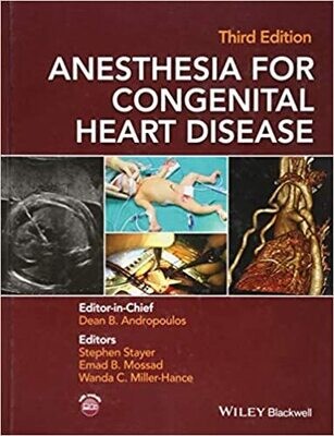 Anesthesia for Congenital Heart Disease 3rd Edition