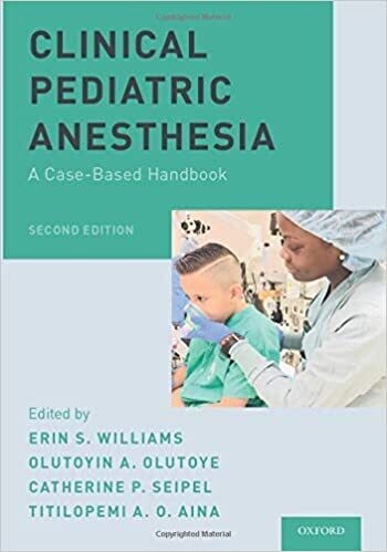 Clinical Pediatric Anesthesia: A Case-Based Handbook 2nd Edition