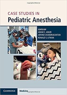 Case Studies in Pediatric Anesthesia