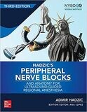 Hadzic&#39;s Peripheral Nerve Blocks and Anatomy for Ultrasound-Guided Regional Anesthesia 3rd Edition