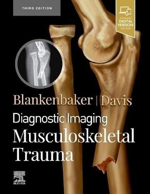 Diagnostic Imaging Musculoskeletal Trauma 3rd Edition