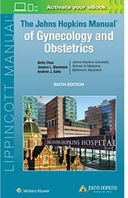 The Johns Hopkins Manual of Gynecology and Obstetrics 6th Edition
