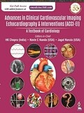 Advances in Clinical Cardiovascular imaging echocardiography &amp; Interventions (ACCI-EI) A Textbook of Cardiology