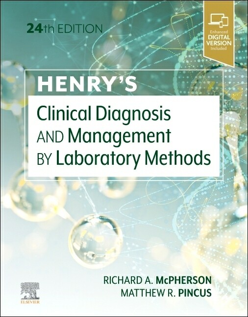 Henry&#39;s Clinical Diagnosis AND Management by Laboratory methods 24th Edition
