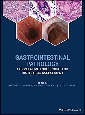 Gastrointestinal Pathology: Correlative Endoscopic and Histologic Assessment 1st Edition