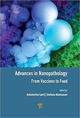 Advances in Nanopathology: From Vaccines to Food 1st Edition