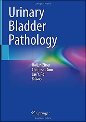 Urinary Bladder Pathology 1st ed. 2021 Edition