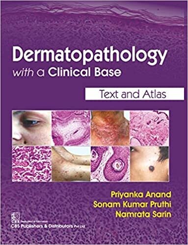 Dermatopathology with a Clinical Base Text and Atlas First Edition 2021