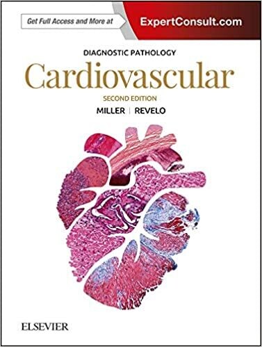 Diagnostic Pathology: Cardiovascular 2nd Edition
