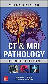 CT &amp; MRI Pathology: A Pocket Atlas, Third Edition 3rd Edition