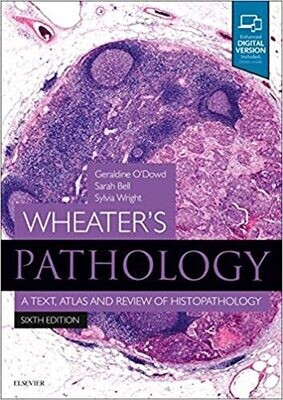 Wheater&#39;s Pathology: A Text, Atlas and Review of Histopathology: With STUDENT CONSULT Online Access (Wheater&#39;s Histology and Pathology) 6th Edition