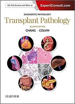 Diagnostic Pathology: Transplant Pathology 2nd Edition