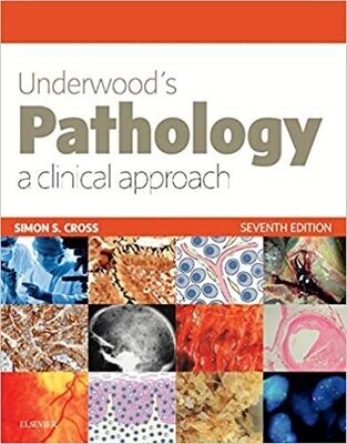 Underwood&#39;s Pathology: A Clinical Approach 7th Edition