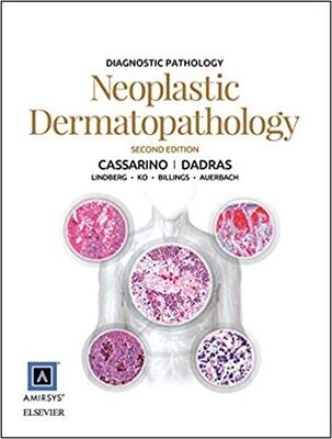 Diagnostic Pathology: Neoplastic Dermatopathology E-Book 2nd Edition