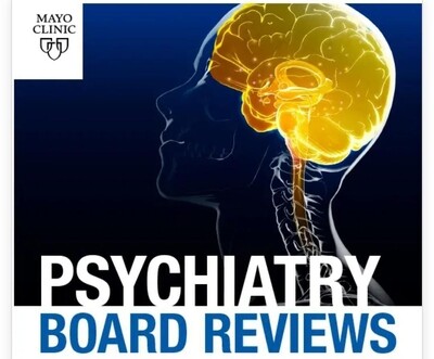 Mayo Clinic Psychiatry Board Reviews Video Lectures 2020