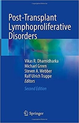 Post-Transplant Lymphoproliferative Disorders 2nd ed. 2021 Edition