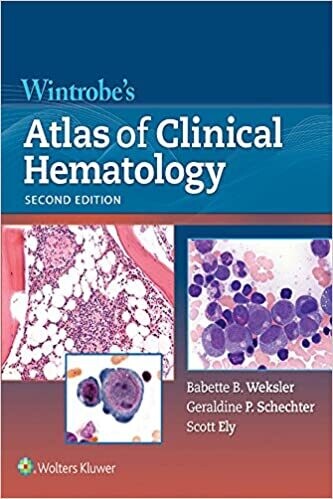 Wintrobe&#39;s Atlas of Clinical Hematology 2nd Edition