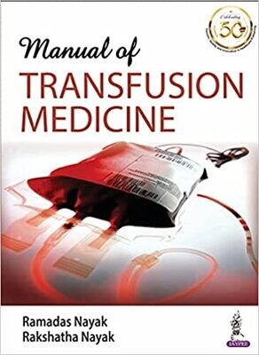 Manual Of Transfusion Medicine 1st Edition 2021