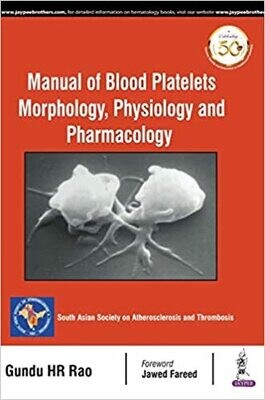 Manual of Blood Platelets: Morphology, Physiology and Pharmacology 1st Edition
