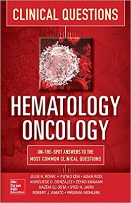 Hematology-Oncology Clinical Questions 1st Edition