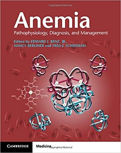 Anemia Pathophysiology, Diagnosis, and Management 1st Edition