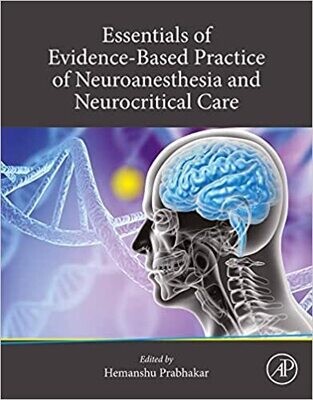 Essentials of Evidence-Based Practice of Neuroanesthesia and Neurocritical Care