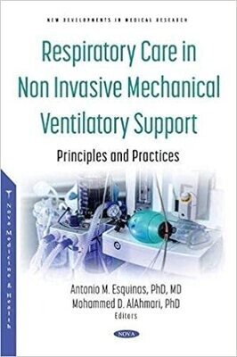 Respiratory Care in Non Invasive Mechanical Ventilatory Support: Principles and Practices