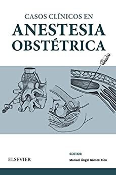 Casos Clínicos en anestesia obstétrica (Spanish Edition)