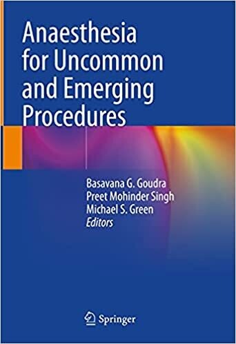 Anaesthesia for Uncommon and Emerging Procedures 1st ed. 2021 Edition