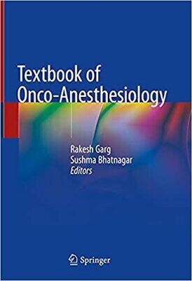 Textbook of Onco-Anesthesiology 1st ed. 2021 Edition