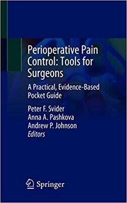Perioperative Pain Control: Tools for Surgeons: A Practical, Evidence-Based Pocket Guide 1st ed. 2021 Edition
