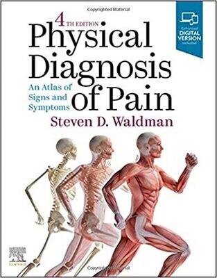 Physical Diagnosis of Pain: An Atlas of Signs and Symptoms 4th Edition