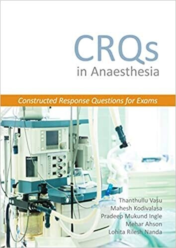 CRQs in Anaesthesia - Constructed Response Questions for Exams 1st Edition