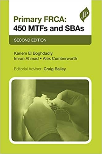 Primary FRCA: 450 MTFs &amp; SBAs: Second Editon 2nd Edition