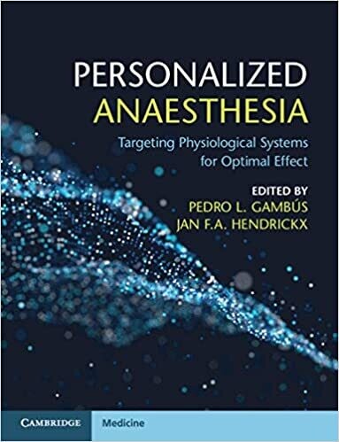Personalized Anaesthesia: Targeting Physiological Systems for Optimal Effect 1st Edition