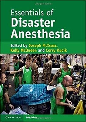 Essentials of Disaster Anesthesia 1st Edition
