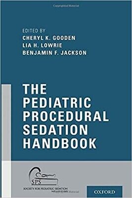 The Pediatric Procedural Sedation Handbook Illustrated Edition