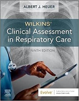 Wilkins&#39; Clinical Assessment in Respiratory Care 9th Edition 2021
