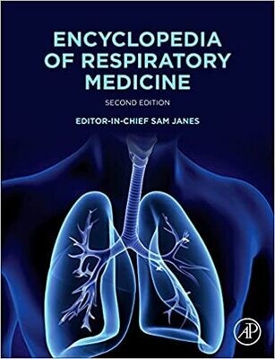 Encyclopedia of Respiratory Medicine 2nd Edition