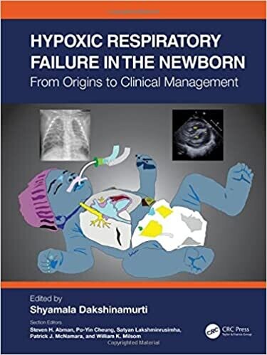 Hypoxic Respiratory Failure in the Newborn: From Origins to Clinical Management 1st Edition
