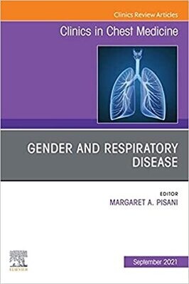Gender and Respiratory Disease, An Issue of Clinics in Chest Medicine, E-Book (The Clinics: Internal Medicine)