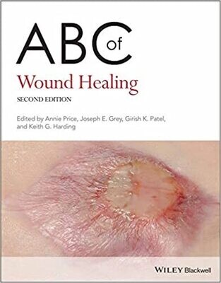 ABC of Wound Healing (ABC Series Book 262) 2nd Edition